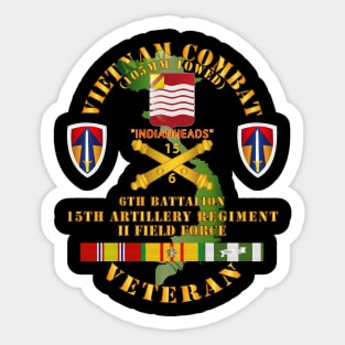 Vietnam Combat Vet - 6th Bn 15th Artillery - I I Field Force w105mm Sticker